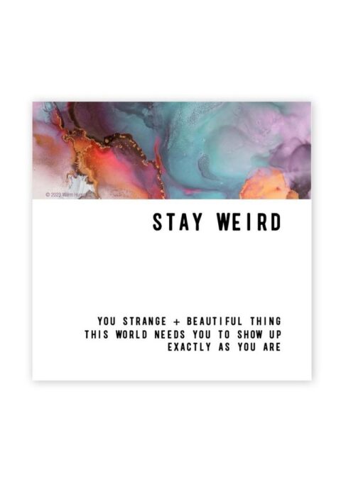 Warm Human Stay Weird Magnet