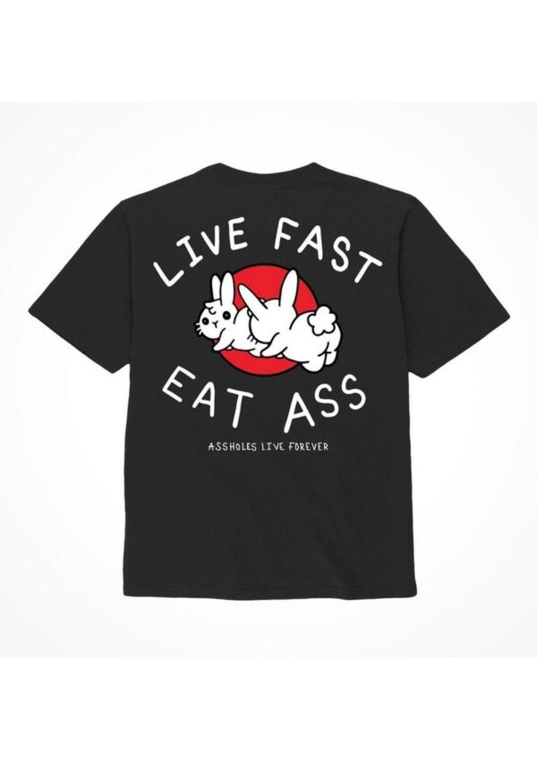 Assholes Live Forever Live Fast Eat Ass T-Shirt - XXLarge - Black (Bulk)